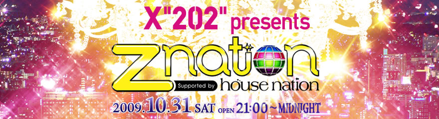 2009.10.31.sat Z-NATION supported by HOUSE NATION